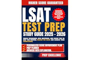 LSAT Test Prep Study Guide 2025-2026: Simple Techniques, Real Questions, and Expert Tips to Help You Prepare, Master the Exam