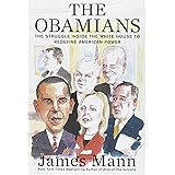 The Obamians: The Struggle Inside the White House to Redefine American Power