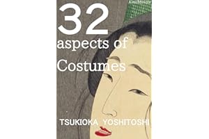 Thirty-two Aspects of Costumes: �����꡸�L����ʮ���ࡹ