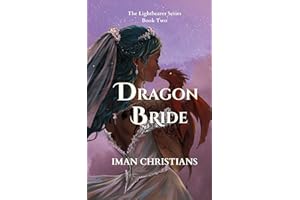 Dragon Bride: The Lightbearer Series
