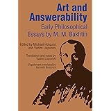 Art and Answerability: Early Philosophical Essays (University of Texas Press Slavic Series)
