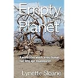 Empty Planet: A world from which every human had long ago disappeared...