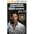 BRAVO TEAM: Bundle Books 1-3: Guardian Hostage Rescue Specialists (Guardian Hostage Rescue Specialists Bundles Book 3)