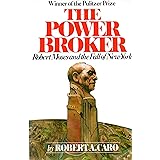 The Power Broker: Robert Moses and the Fall of New York