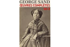 George Sand - Oeuvres complètes: Classcompilé n° 2 (Les Classiques Compilés) (French Edition)