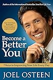 Become a Better You: 7 Keys to Improving Your Life Every Day