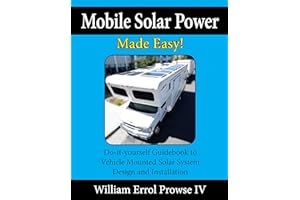 Mobile Solar Power Made Easy!: Mobile 12 volt off grid solar system design and installation. RV's, Vans, Cars and Boats! Do-i