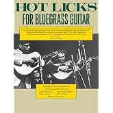 Hot Licks for Bluegrass Guitar | 350 Fingerstyle Licks Sheet Music and Songbook with Guitar TAB | Acoustic Soloing Techniques for Flatpicking | Crosspicking and Trail-Offs for Intermediate Players
