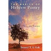 The Basics of Hebrew Poetry: Theory and Practice
