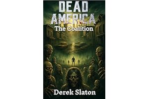 Dead America - The Coalition: Tales from Las Vegas (Dead America - Tales of the First Month Book 46)