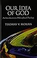 Our Idea of God