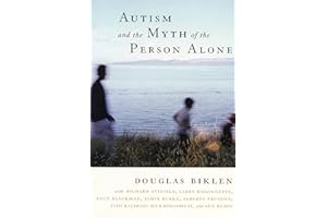 Autism and the Myth of the Person Alone (Qualitative Studies in Psychology Book 3)