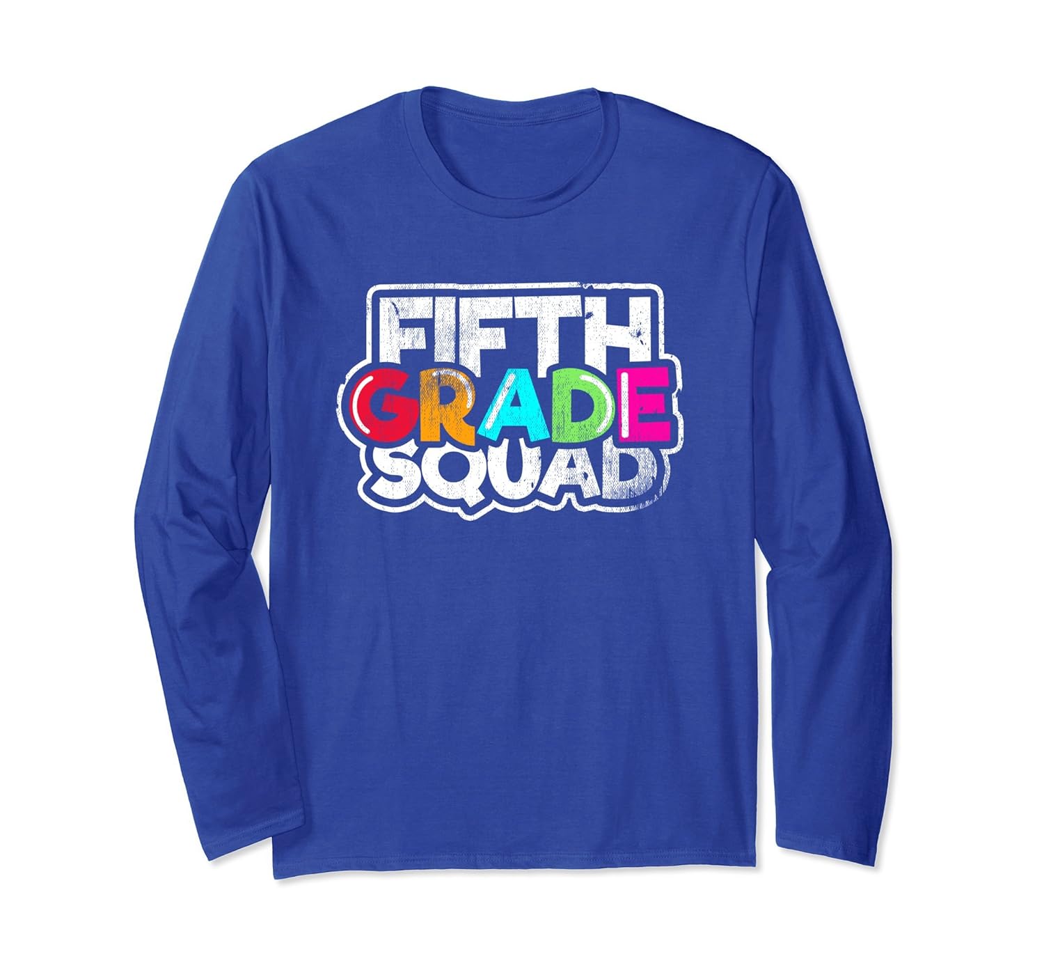 Fifth Grade Squad School Student Teacher Long T-Shirt- TPT