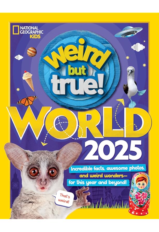 Weird But True! World 2024: National Geographic Kids