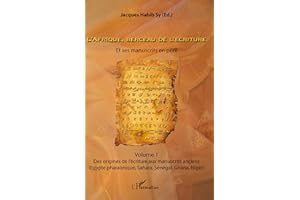 L'Afrique, berceau de l'écriture. Volume 1