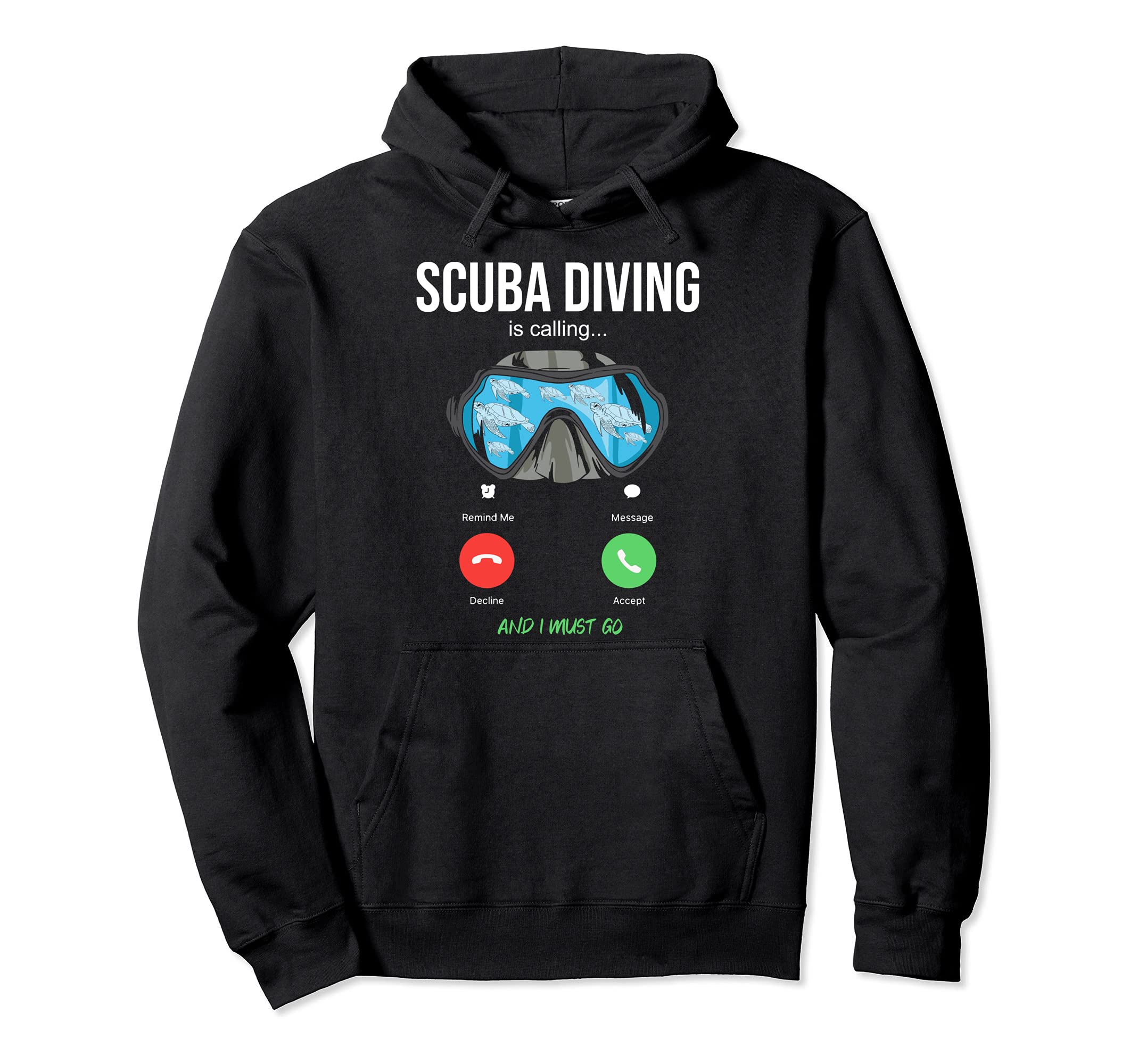 Scuba Diving Is Calling Scuba Diver Freediver Snorkeler Pullover Hoodie