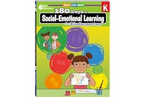 180 Days: Social-Emotional Learning for Kindergarten Practice Workbook for Classroom and Home, Cool and Fun Practice Created by Teachers (180 Days of Practice)