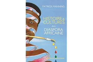 Histoire et cultures de la diaspora africaine (French Edition)