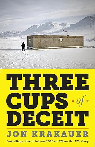 Download Three Cups of Deceit: How Greg Mortenson, Humanitarian Hero, Lost His Way PDF