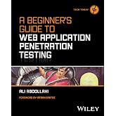 A Beginner's Guide To Web Application Penetration Testing (Tech Today)
