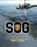 SOG: A Photo History of the Secret Wars