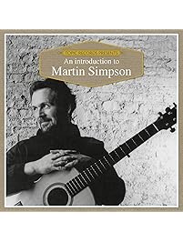 An Introduction to Martin Simpson