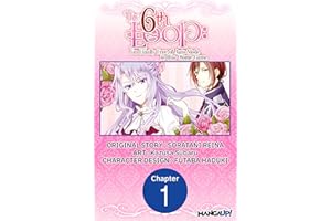 The 6th Loop: I'm Finally Free of Auto Mode in this Otome Game #001 (The 6th Loop: I'm Finally Free of Auto Mode in this Otom