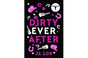 Dirty Ever After (Dirty Texas Book 6)