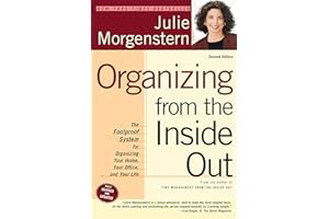 Organizing from the Inside Out, second edition: The Foolproof System For Organizing Your Home, Your Office and Your Life