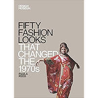 Fifty Fashion Looks that Changed the 1970s: Design Museum Fifty book cover Fifty Fashion Looks that Changed the 1970s: Design Museum Fifty book cover