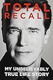 Total Recall: My Unbelievably True Life Story
