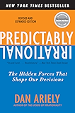 Predictably Irrational, Revised and Expanded Edition: The Hidden Forces That Shape Our Decisions