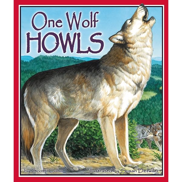 One Wolf Howls (Arbordale Collection): Scotti Cohn: 9781607186090