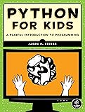 Python for Kids: A Playful Introduction to Programming