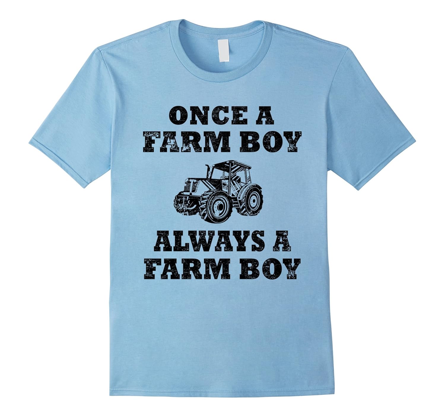Farmer Tshirt Once A Farm Boy Always A Farm BoyPL Polozatee