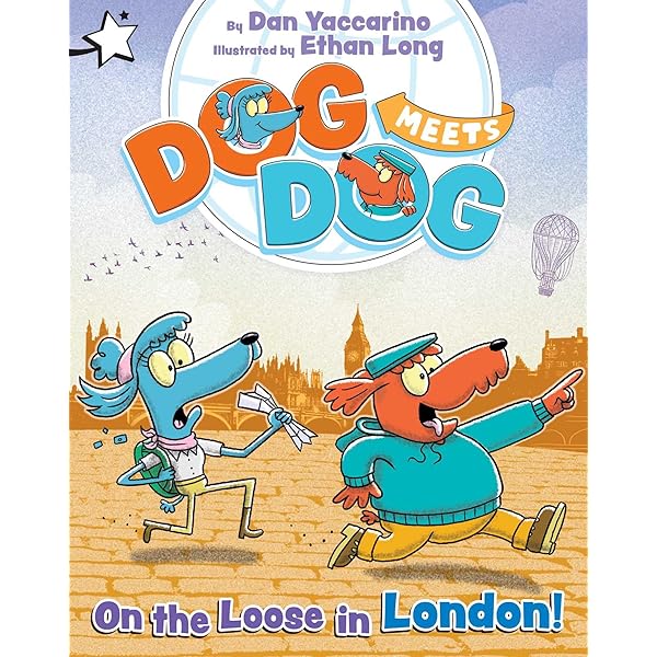 On the Loose in London!: A Star Chapter Book (Dog Meets Dog