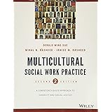 Multicultural Social Work Practice: A Competency-Based Approach to Diversity and Social Justice
