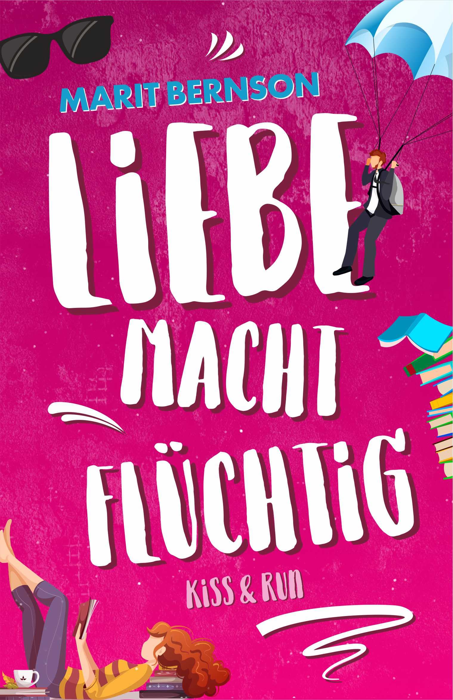 Kiss and Run: Liebe macht flüchtig