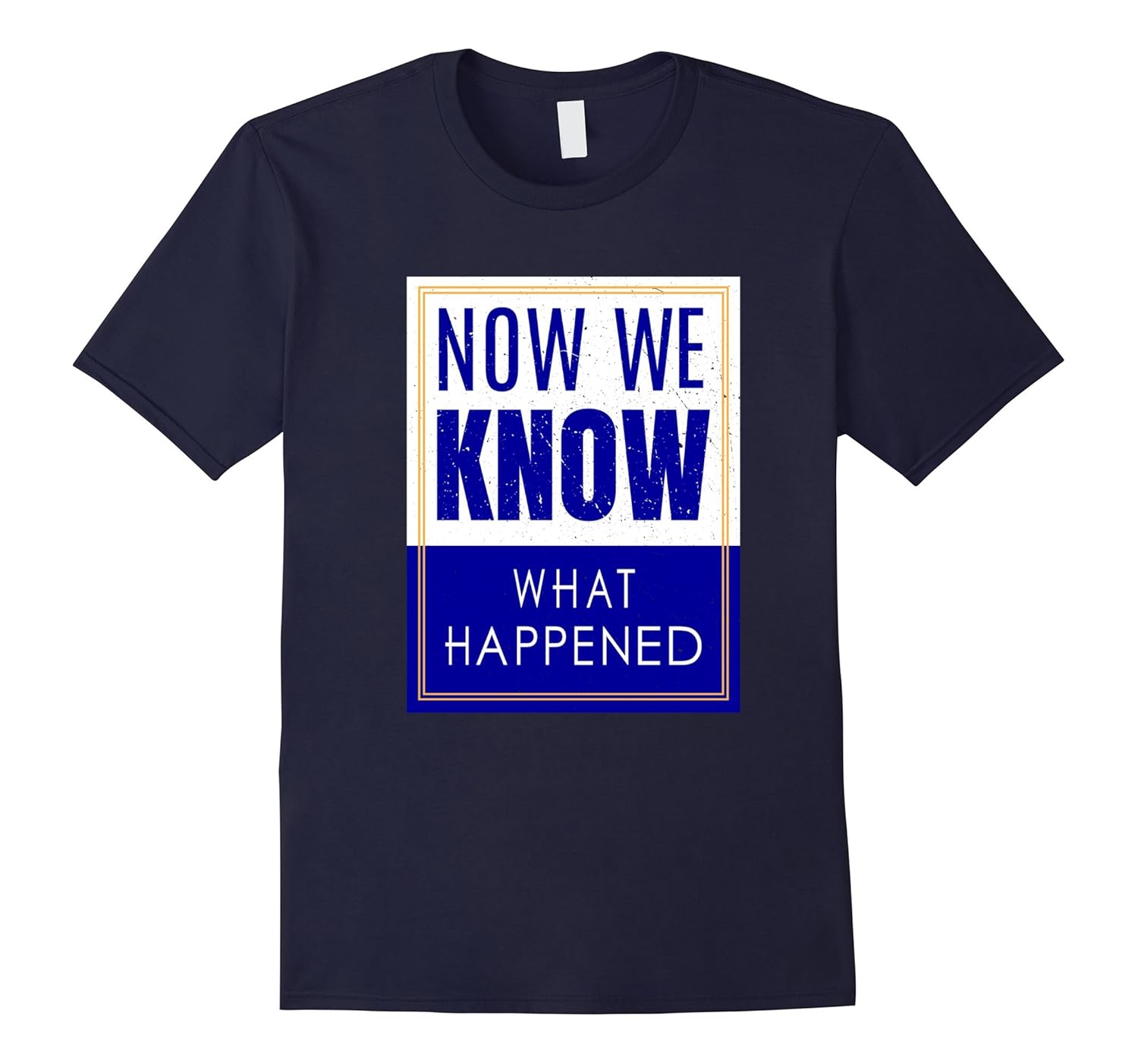 Funny Now We Know What Happened Conservative Tee Shirt-Rose