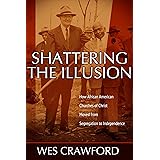 Shattering the Illusion: How African American Churches of Christ Moved from Segregation to Independence