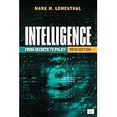 Intelligence: From Secrets to Policy