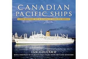 Canadian Pacific Ships: The History of a Company and its Ships