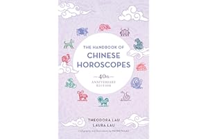 The Handbook of Chinese Horoscopes: 40th Anniversary Edition