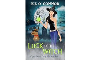 Luck of the Witch (Crypt Witch Cozy Mystery Series Book 1)