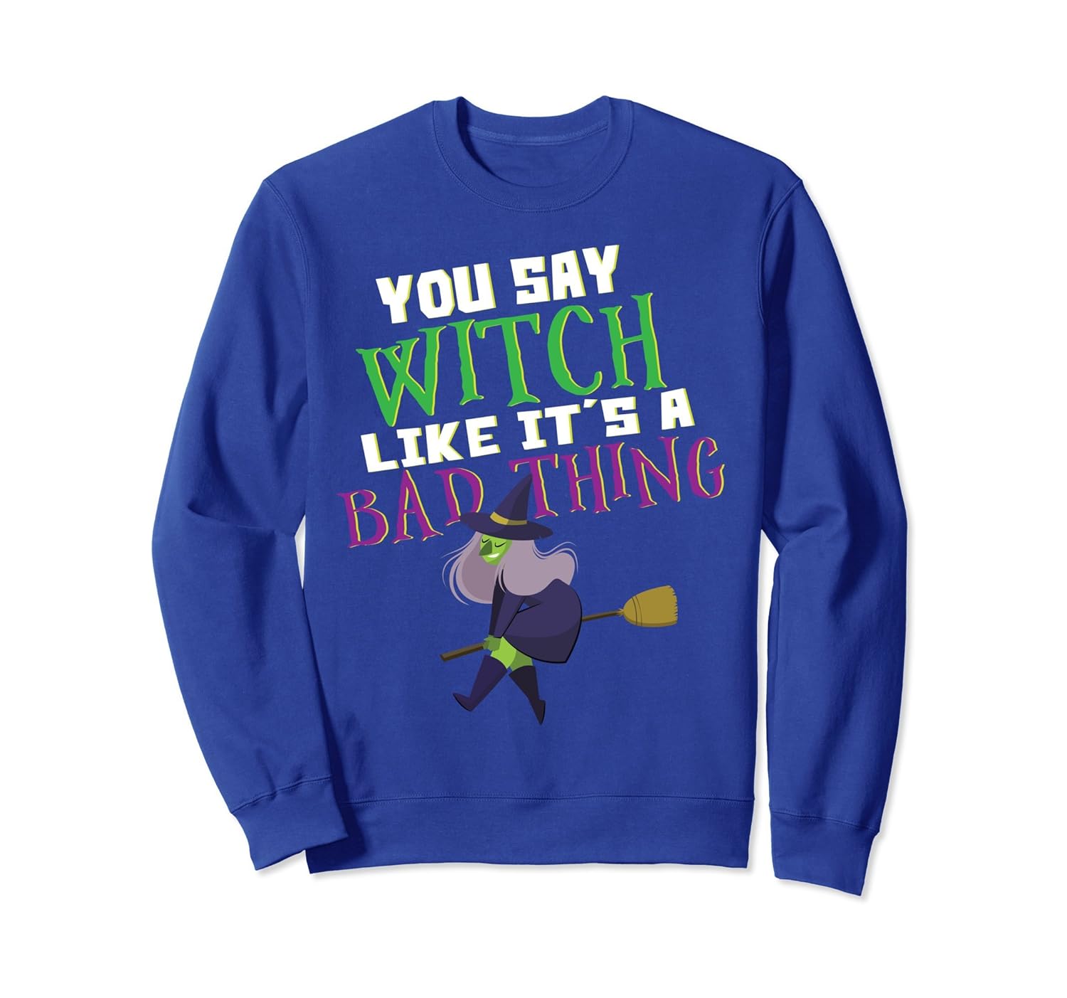 Witch Halloween Costume Party Funny Sweatshirt Women Gift-ANZ