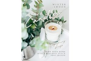 Winter-Swoon Candles: Turn Your Home into A Heavenly Place This Season
