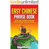 Easy Chinese Phrase Book: Over 1500 Common Phrases For Everyday Use and Travel