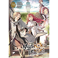 Mushoku Tensei: Jobless Reincarnation (Light Novel) Vol. 6 book cover Mushoku Tensei: Jobless Reincarnation (Light Novel) Vol. 6 book cover