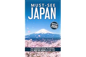 Must-See Japan (2026 Edition): The insider's guide to seeing the best of Japan in one trip