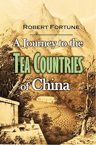 Download A Journey to the Tea Countries of China (English Edition) PDF